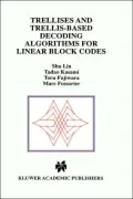 Trellises and Trellis-Based Decoding Algorithms for Linear Block Codes
