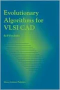 Evolutionary Algorithms for VLSI CAD