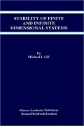 Stability Of Finite And Infinite Dimensional Systems