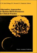Alternative Approaches to Human Blood Resources in Clinical Practice, Vol. 33