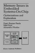 Memory Issues in Embedded Systems-On-Chip Optimizations and Exploration