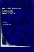 Regulation under Increasing Competition, Vol. 30