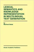 Lexical Semantics and Knowledge Representation in Multilingual Text Generation