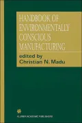 Handbook of Environmentally Conscious Manufacturing