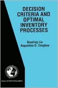 Decision Criteria and Optimal Inventory Processes