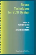 Reuse Techniques for VLSI Design