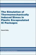 The Simulation Of Thermomechanically Induced Stress In Plastic Encapsulated Ic Packages