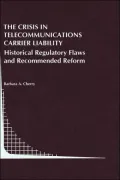The Crisis in Telecommunications Carrier Liability