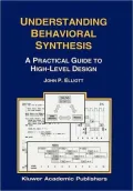 Understanding Behavioral Synthesis : A Practical Guide to High-Level Design