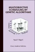 Multiobjective Scheduling By Genetic Algorithms
