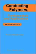 Conducting Polymers, Fundamentals And Applications, A Practical Approach