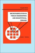 Microfabrication in Tissue Engineering and Bioartificial Organs