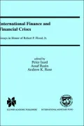 International Finance and Financial Crises: Essays in Honor of Robert P. Flood, Jr