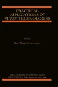 Practical Applications of Fuzzy Technologies