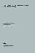 The Economics Of Special Privilege And Rent Seeking