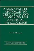 A Many-Valued Approach To Deduction And Reasoning For Artificial Intelligence