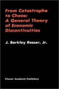 From Catastrophe to Chaos: A General Theory of Economic Discontinuities