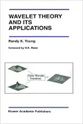 Wavelet Theory And Its Applications