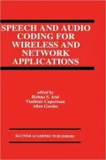 Speech and Audio Coding for Wireless and Network Applications