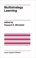 Multistrategy Learning