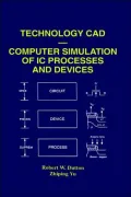 Technology Cad - Computer Simulation Of Ic Processes And Devices