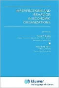Imperfections And Behavior In Economic Organizations