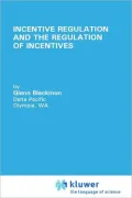 Incentive Regulation And The Regulation Of Incentives