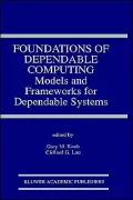 Foundations Of Dependable Computing, Models And Frameworks For Dependable Systems