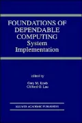 Foundations Of Dependable Computing, System Implementation