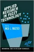 Applied Research in Fuzzy Technology: Results of the Laboratory for International Fuzzy Engineering (LIFE)
