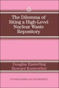 Dilemma of Siting a High-Level Nuclear Waste Repository