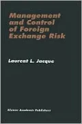 Management and Control of Foreign Exchange Risk