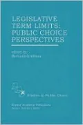 Legislative Term Limits: Public Choice Perspectives