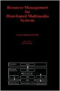 Resource Management For Distributed Multimedia Systems