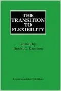 The Transition to Flexibility