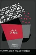 Fuzzy Logic Foundations and Industrial Applications