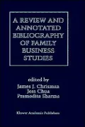 Review and Annotated Bibliography of Family Business Studies