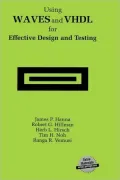 Using WAVES and VHDL for Effective Design and Testing