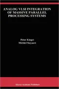 Analog Vlsi Integration Of Massive Parallel Processing Systems
