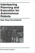 Interleaving Planning and Execution for Autonomous Robots, Vol. 385
