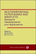 Multidimensional Filter Banks and Wavelets: Research Developments and Applications, Vol. 8