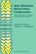 Rate-Distortion Based Video Compression