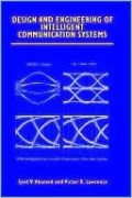 Design And Engineering Of Intelligent Communication Systems