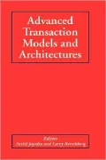 Advanced Transaction Models and Architectures