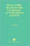 Real-Time Search for Learning Autonomous Agents