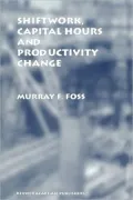 Shiftwork, Capital Hours and Productivity Change