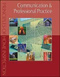 Principles of Home Inspection : Communication and Professional Practice