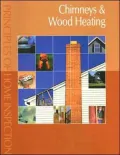 Principles of Home Inspection : Chimneys and Wood Heating