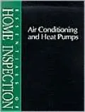 Essentials of Home Inspection: Air Conditioning and Heat Pumps
