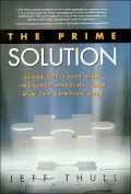 The Prime Solution: Close the Value Gap, Increase Margins, and Win the Complex Sale